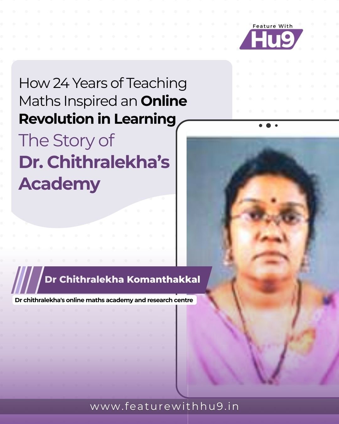 How 24 Years of Teaching Maths Inspired an Online Revolution in Learning — The Story of Dr Chithralekha’s Academy
