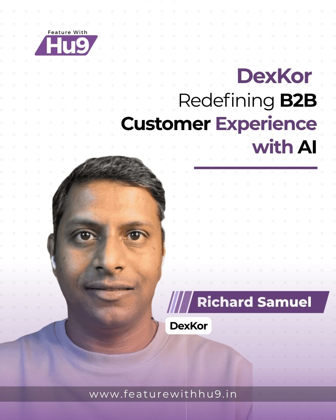 DexKor: Redefining B2B Customer Experience with AI