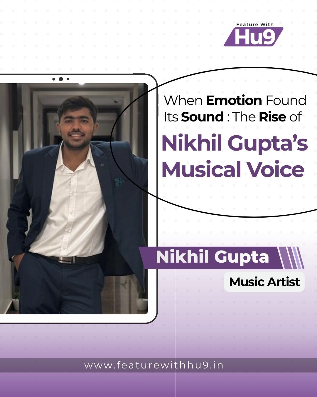 When Emotion Found Its Sound: The Rise of Nikhil Gupta’s Musical Voice