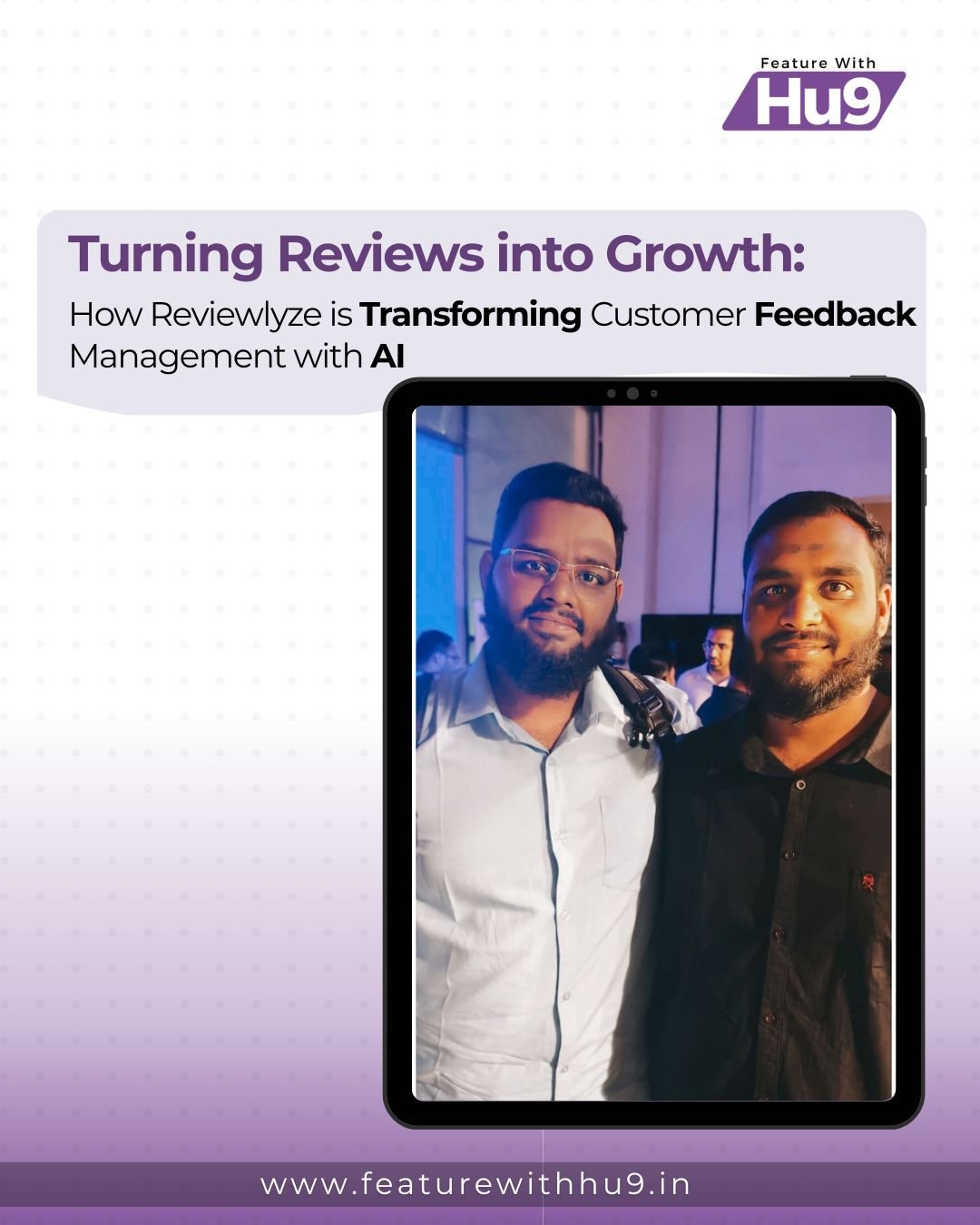 Turning Reviews into Growth: How Reviewlyze is Transforming Customer Feedback Management with AI 